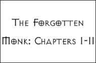 The Forgotten Monk: Chapters 1-2