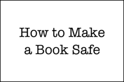 How to Make a Book Safe