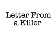 Letter From a Killer