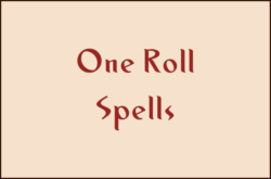 One Roll Spells