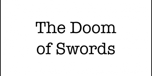 The Doom of Swords