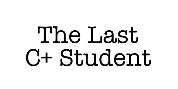 The Last C+ Student