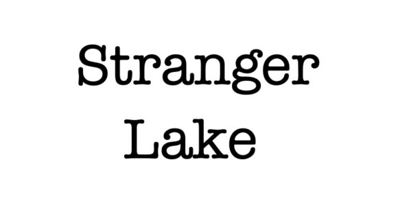 Stranger Lake